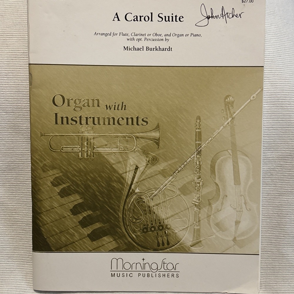 A Carol Suite Arrangement Organ Piano W/Flute Clarinet Oboe Michael Burkhardt